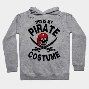 This Is My Pirate Halloween Costme Funny Halloween Party Hoodie